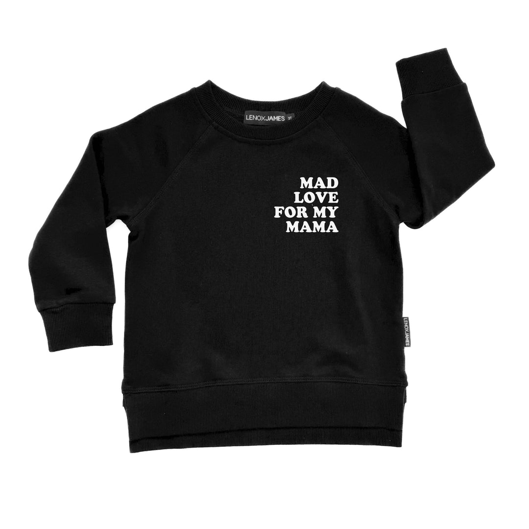 Lenox James Mad Love For My Mama  Sweatshirt || Black
