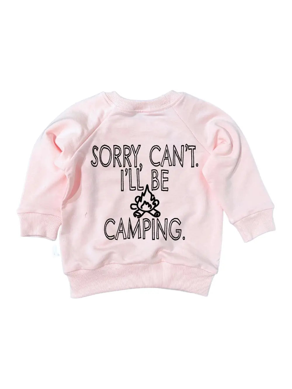 Portage and Main ||  Sorry, Can't. I'll Be Camping Sweatshirt - Light Pink